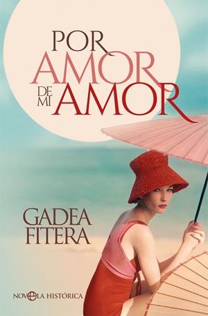 POR AMOR DE MI AMOR | 9788491644842 | FITERA, GADEA | Llibreria Ombra | Llibreria online de Rubí, Barcelona | Comprar llibres en català i castellà online