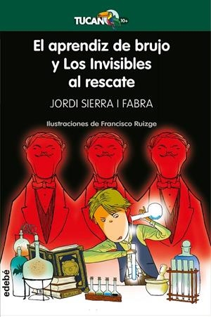 EL APRENDIZ DE BRUJO Y LOS INVISIBLES AL RESCATE | 9788468340449 | SIERRA I FABRA, JORDI | Llibreria Ombra | Llibreria online de Rubí, Barcelona | Comprar llibres en català i castellà online