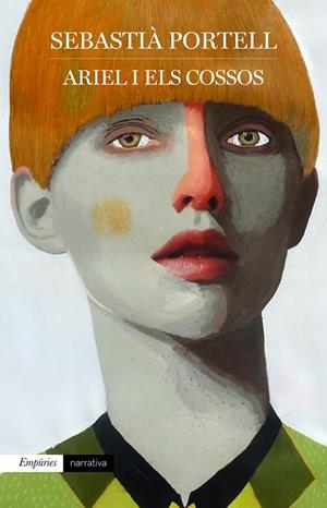 ARIEL I ELS COSSOS | 9788417016814 | PORTELL, SEBASTIÀ | Llibreria Ombra | Llibreria online de Rubí, Barcelona | Comprar llibres en català i castellà online