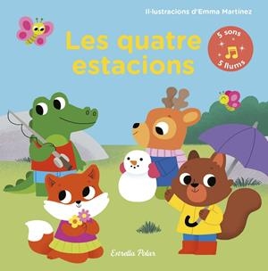 LES QUATRE ESTACIONS. LLIBRE AMB LLUMS I SONS | 9788491376149 | MARTÍNEZ, EMMA | Llibreria Ombra | Llibreria online de Rubí, Barcelona | Comprar llibres en català i castellà online