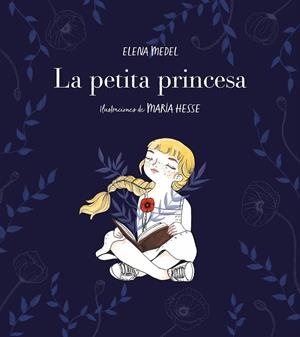 LA PETITA PRINCESA | 9788417460587 | MEDEL, ELENA/HESSE, MARÍA | Llibreria Ombra | Llibreria online de Rubí, Barcelona | Comprar llibres en català i castellà online