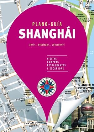 SHANGHÁI (PLANO-GUÍA) | 9788466664981 | , AUTORES GALLIMARD | Llibreria Ombra | Llibreria online de Rubí, Barcelona | Comprar llibres en català i castellà online