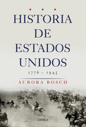 HISTORIA DE ESTADOS UNIDOS 1776-1945 | 9788491990727 | BOSCH, AURORA | Llibreria Ombra | Llibreria online de Rubí, Barcelona | Comprar llibres en català i castellà online