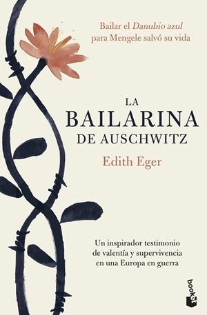 LA BAILARINA DE AUSCHWITZ | 9788408202400 | EGER, EDITH | Llibreria Ombra | Llibreria online de Rubí, Barcelona | Comprar llibres en català i castellà online