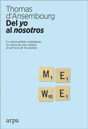 DEL YO AL NOSOTROS | 9788416601776 | D'ANSEMBOURG, THOMAS | Llibreria Ombra | Llibreria online de Rubí, Barcelona | Comprar llibres en català i castellà online