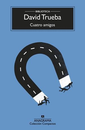 CUATRO AMIGOS | 9788433960382 | TRUEBA, DAVID | Llibreria Ombra | Llibreria online de Rubí, Barcelona | Comprar llibres en català i castellà online