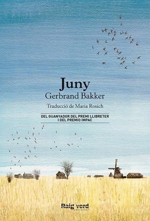 JUNY | 9788416689873 | BAKKER, GERBRAND | Llibreria Ombra | Llibreria online de Rubí, Barcelona | Comprar llibres en català i castellà online