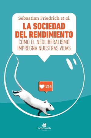 LA SOCIEDAD DEL RENDIMIENTO | 9788416946143 | FRIEDRICH, SEBASTIAN / KLOPOTEK, FELIX / DISTELHORST, DARS / HARTMANN, DETLEF / WAGNER, GRETA / FISH | Llibreria Ombra | Llibreria online de Rubí, Barcelona | Comprar llibres en català i castellà online