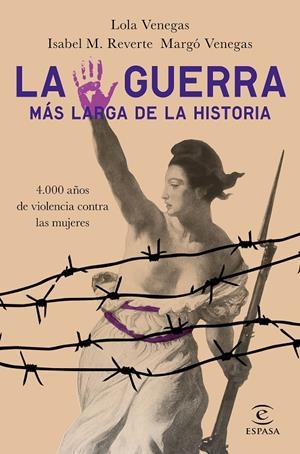 LA GUERRA MÁS LARGA DE LA HISTORIA | 9788467054361 | VENEGAS, LOLA/M. REVERTE, ISABEL/VENEGAS, MARGÓ | Llibreria Ombra | Llibreria online de Rubí, Barcelona | Comprar llibres en català i castellà online
