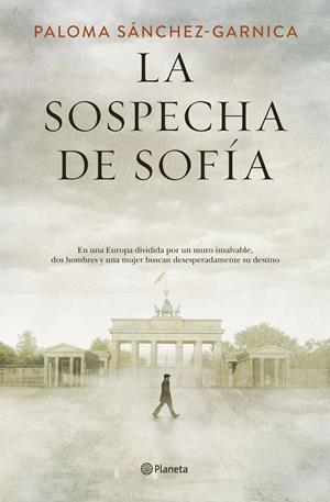 LA SOSPECHA DE SOFÍA | 9788408205623 | SÁNCHEZ-GARNICA, PALOMA | Llibreria Ombra | Llibreria online de Rubí, Barcelona | Comprar llibres en català i castellà online