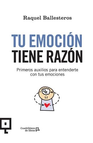 TU EMOCIÓN TIENE RAZÓN | 9788416918515 | BALLESTEROS CABÓS, RAQUEL | Llibreria Ombra | Llibreria online de Rubí, Barcelona | Comprar llibres en català i castellà online