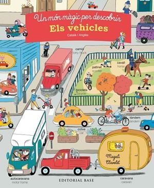 UN MÓN MÀGIC PER DESCOBRIR. ELS VEHICLES. CATALÀ/ANGLÈS | 9788417183196 | MOREY, MARIE | Llibreria Ombra | Llibreria online de Rubí, Barcelona | Comprar llibres en català i castellà online