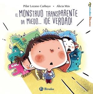 EL MONSTRUO TRANSPARENTE DA MIEDO... ¡DE VERDAD! | 9788469626078 | LOZANO CARBAYO, PILAR | Llibreria Ombra | Llibreria online de Rubí, Barcelona | Comprar llibres en català i castellà online