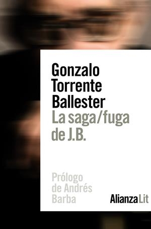 LA SAGA/FUGA DE J.B. | 9788491814016 | TORRENTE BALLESTER, GONZALO | Llibreria Ombra | Llibreria online de Rubí, Barcelona | Comprar llibres en català i castellà online