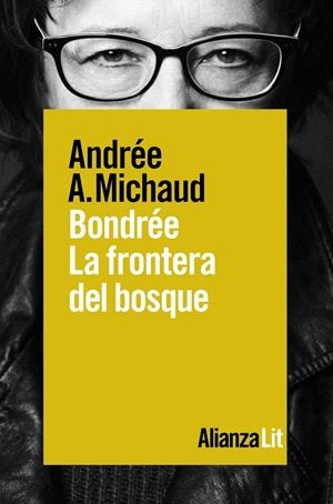 BONDRÉE. LA FRONTERA DEL BOSQUE | 9788491814030 | MICHAUD, ANDRÉE A. | Llibreria Ombra | Llibreria online de Rubí, Barcelona | Comprar llibres en català i castellà online