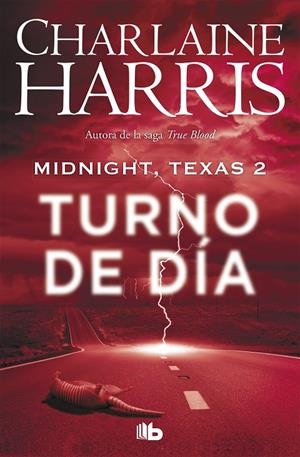 TURNO DE DÍA (MIDNIGHT, TEXAS 2) | 9788490707388 | HARRIS, CHARLAINE | Llibreria Ombra | Llibreria online de Rubí, Barcelona | Comprar llibres en català i castellà online