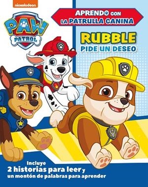 RUBBLE PIDE UN DESEO (PAW PATROL | PATRULLA CANINA) | 9788448851842 | NICKELODEON, | Llibreria Ombra | Llibreria online de Rubí, Barcelona | Comprar llibres en català i castellà online