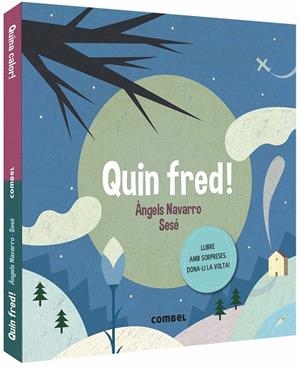 QUIN FRED! QUINA CALOR! | 9788491014362 | NAVARRO SIMON, ÀNGELS | Llibreria Ombra | Llibreria online de Rubí, Barcelona | Comprar llibres en català i castellà online