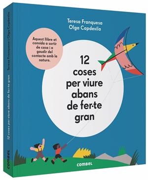 12 COSES PER VIURE ABANS DE FER-TE GRAN | 9788491014645 | FRANQUESA CODINACH, TERESA | Llibreria Ombra | Llibreria online de Rubí, Barcelona | Comprar llibres en català i castellà online