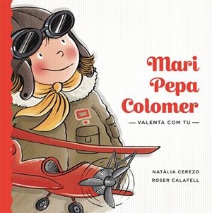MARI PEPA COLOMER | 9788424663889 | CEREZO, NATÀLIA | Llibreria Ombra | Llibreria online de Rubí, Barcelona | Comprar llibres en català i castellà online