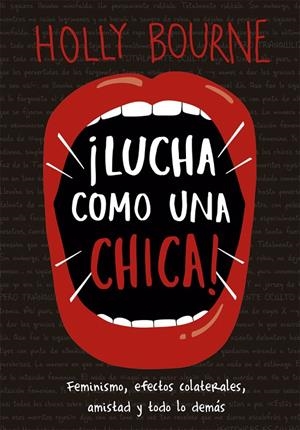 LUCHA COMO UNA CHICA | 9788424664381 | BOURNE, HOLLY | Llibreria Ombra | Llibreria online de Rubí, Barcelona | Comprar llibres en català i castellà online