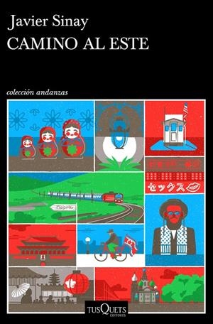 CAMINO AL ESTE | 9788490666609 | SINAY, JAVIER | Llibreria Ombra | Llibreria online de Rubí, Barcelona | Comprar llibres en català i castellà online