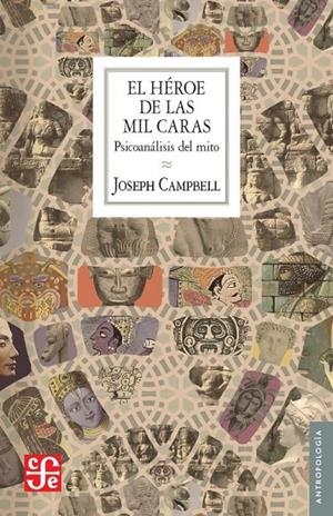 EL HÉROE DE LAS MIL CARAS | 9788437507378 | CAMPBELL, JOSEPH | Llibreria Ombra | Llibreria online de Rubí, Barcelona | Comprar llibres en català i castellà online