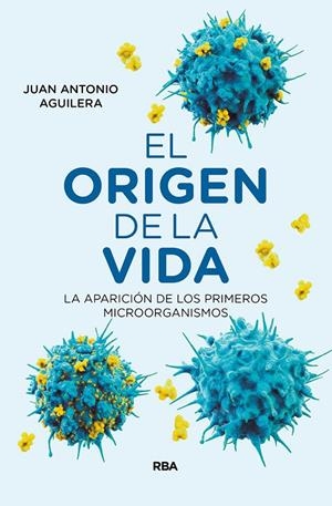 EL ORIGEN DE LA VIDA | 9788491873341 | AGUILERA MOCHÓN, JUAN ANTONIO | Llibreria Ombra | Llibreria online de Rubí, Barcelona | Comprar llibres en català i castellà online