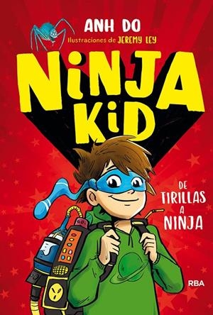 NINJA KID 1. DE TIRILLAS A NINJA | 9788427215030 | ANH DO | Llibreria Ombra | Llibreria online de Rubí, Barcelona | Comprar llibres en català i castellà online