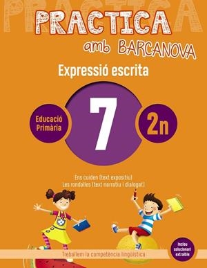 PRACTICA AMB BARCANOVA 7. EXPRESSIÓ ESCRITA | 9788448948269 | CAMPS, MONTSERRAT/ALMAGRO, MARIBEL/GONZÁLEZ, ESTER/PASCUAL, CARME | Llibreria Ombra | Llibreria online de Rubí, Barcelona | Comprar llibres en català i castellà online