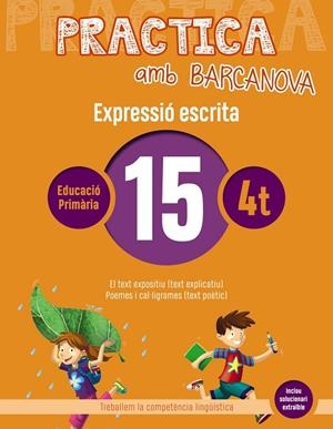 PRACTICA AMB BARCANOVA 15. EXPRESSIÓ ESCRITA | 9788448948344 | CAMPS, MONTSERRAT/ALMAGRO, MARIBEL/GONZÁLEZ, ESTER/PASCUAL, CARME | Llibreria Ombra | Llibreria online de Rubí, Barcelona | Comprar llibres en català i castellà online