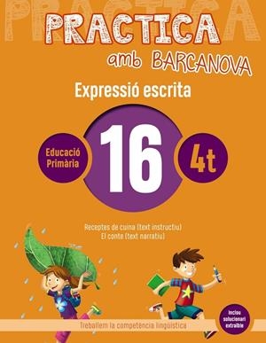 PRACTICA AMB BARCANOVA 16. EXPRESSIÓ ESCRITA | 9788448948351 | CAMPS, MONTSERRAT/ALMAGRO, MARIBEL/GONZÁLEZ, ESTER/PASCUAL, CARME | Llibreria Ombra | Llibreria online de Rubí, Barcelona | Comprar llibres en català i castellà online