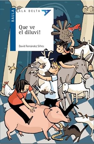 QUE VE EL DILUVI! | 9788447939589 | FERNÁNDEZ SIFRES, DAVID | Llibreria Ombra | Llibreria online de Rubí, Barcelona | Comprar llibres en català i castellà online