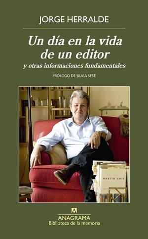 UN DÍA EN LA VIDA DE UN EDITOR | 9788433908094 | HERRALDE GRAU, JORGE | Llibreria Ombra | Llibreria online de Rubí, Barcelona | Comprar llibres en català i castellà online