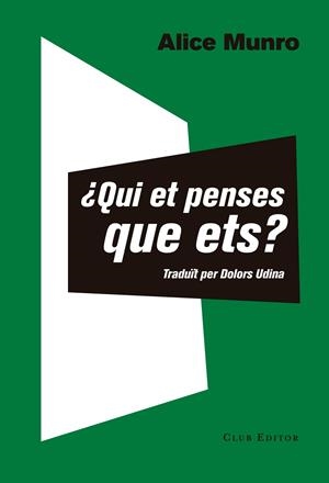 ¿QUI ET PENSES QUE ETS? | 9788473292351 | MUNRO, ALICE | Llibreria Ombra | Llibreria online de Rubí, Barcelona | Comprar llibres en català i castellà online