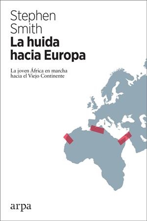 LA HUIDA HACIA EUROPA | 9788417623043 | SMITH, STEPHEN | Llibreria Ombra | Llibreria online de Rubí, Barcelona | Comprar llibres en català i castellà online
