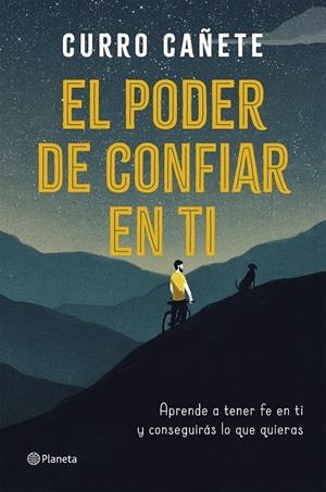EL PODER DE CONFIAR EN TI | 9788408205630 | CAÑETE, CURRO | Llibreria Ombra | Llibreria online de Rubí, Barcelona | Comprar llibres en català i castellà online