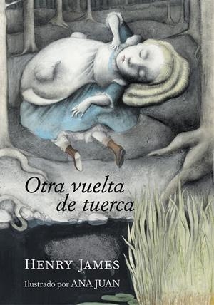OTRA VUELTA DE TUERCA | 9788417560812 | JAMES, HENRY/JUAN, ANA | Llibreria Ombra | Llibreria online de Rubí, Barcelona | Comprar llibres en català i castellà online