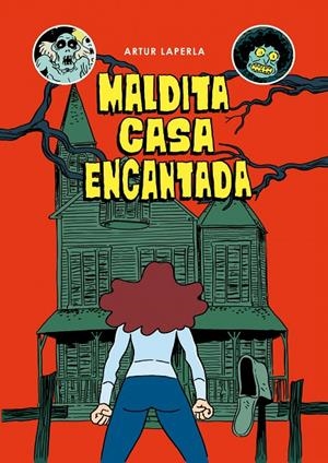 MALDITA CASA ENCANTADA | 9788494785283 | LAPERLA, ARTUR | Llibreria Ombra | Llibreria online de Rubí, Barcelona | Comprar llibres en català i castellà online
