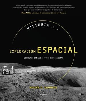HISTORIA DE LA EXPLORACIÓN ESPACIAL | 9788417338749 | LAUNIUS, ROGER D. | Llibreria Ombra | Llibreria online de Rubí, Barcelona | Comprar llibres en català i castellà online