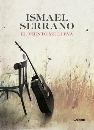 EL VIENTO ME LLEVA | 9788416895618 | SERRANO, ISMAEL | Llibreria Ombra | Llibreria online de Rubí, Barcelona | Comprar llibres en català i castellà online