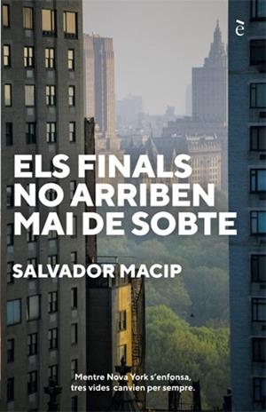 ELS FINALS NO ARRIBEN MAI DE SOBTE | 9788441232044 | SALVADOR MACIP | Llibreria Ombra | Llibreria online de Rubí, Barcelona | Comprar llibres en català i castellà online