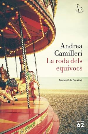 LA RODA DELS EQUÍVOCS | 9788429777642 | CAMILLERI, ANDREA | Llibreria Ombra | Llibreria online de Rubí, Barcelona | Comprar llibres en català i castellà online