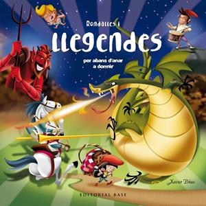 RONDALLES I LLEGENDES PER ABANS D'ANAR A DORMIR | 9788417759049 | PIÑAS GIMENEZ, XAVIER | Llibreria Ombra | Llibreria online de Rubí, Barcelona | Comprar llibres en català i castellà online