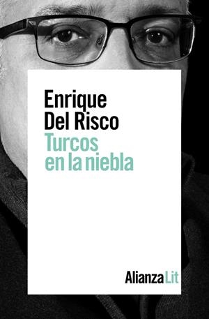 TURCOS EN LA NIEBLA | 9788491814467 | RISCO, ENRIQUE DEL | Llibreria Ombra | Llibreria online de Rubí, Barcelona | Comprar llibres en català i castellà online