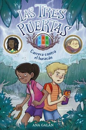 LAS TRES PUERTAS 1: CARRERA CONTRA EL HURACÁN | 9788469848548 | GALÁN, ANA | Llibreria Ombra | Llibreria online de Rubí, Barcelona | Comprar llibres en català i castellà online