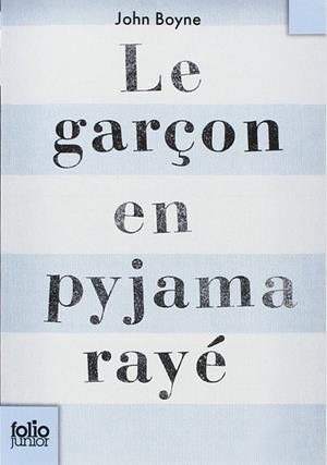 LE GARÇON PYJAMA RAYÉ | 9782070612987 | JOHN BOYNE | Llibreria Ombra | Llibreria online de Rubí, Barcelona | Comprar llibres en català i castellà online