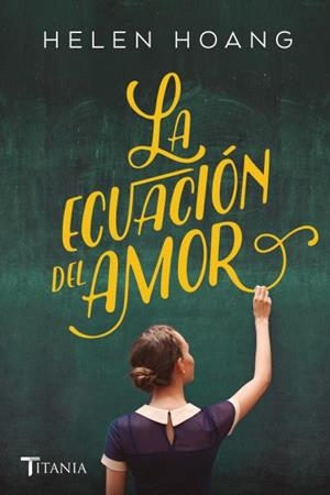LA ECUACIÓN DEL AMOR | 9788416327638 | HOANG, HELEN | Llibreria Ombra | Llibreria online de Rubí, Barcelona | Comprar llibres en català i castellà online