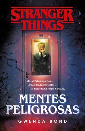 STRANGER THINGS: MENTES PELIGROSAS | 9788401022975 | BOND, GWENDA | Llibreria Ombra | Llibreria online de Rubí, Barcelona | Comprar llibres en català i castellà online