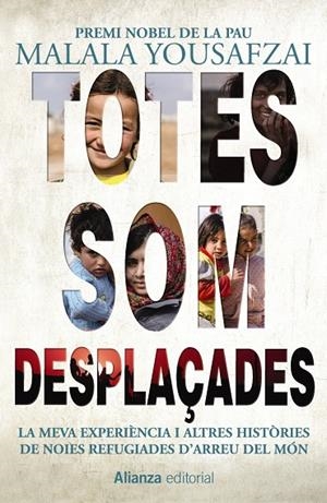 TOTES SOM DESPLAÇADES | 9788491814856 | YOUSAFZAI, MALALA | Llibreria Ombra | Llibreria online de Rubí, Barcelona | Comprar llibres en català i castellà online